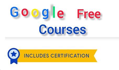 Google Free Courses with Certificates